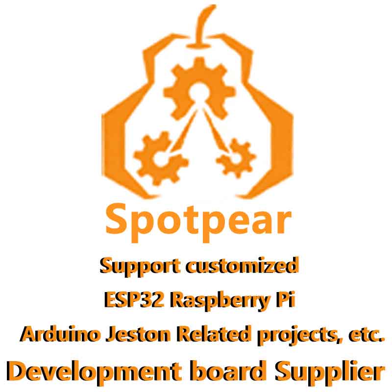 Spotpear Project Customization For Raspberry Pi/Arduino/ESP32/Jeston/STM32/Display etc