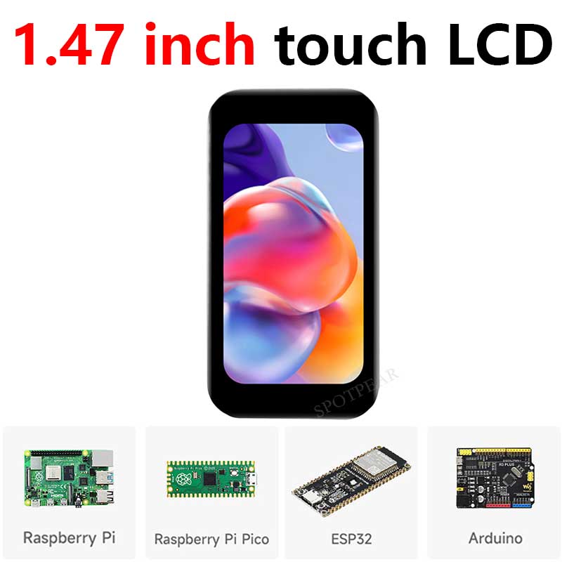 1.47 inch LCD AXS5106L TouchScreen JD9853 Display 172x320 For Arduino/Raspberry Pi/Pico/ESP32