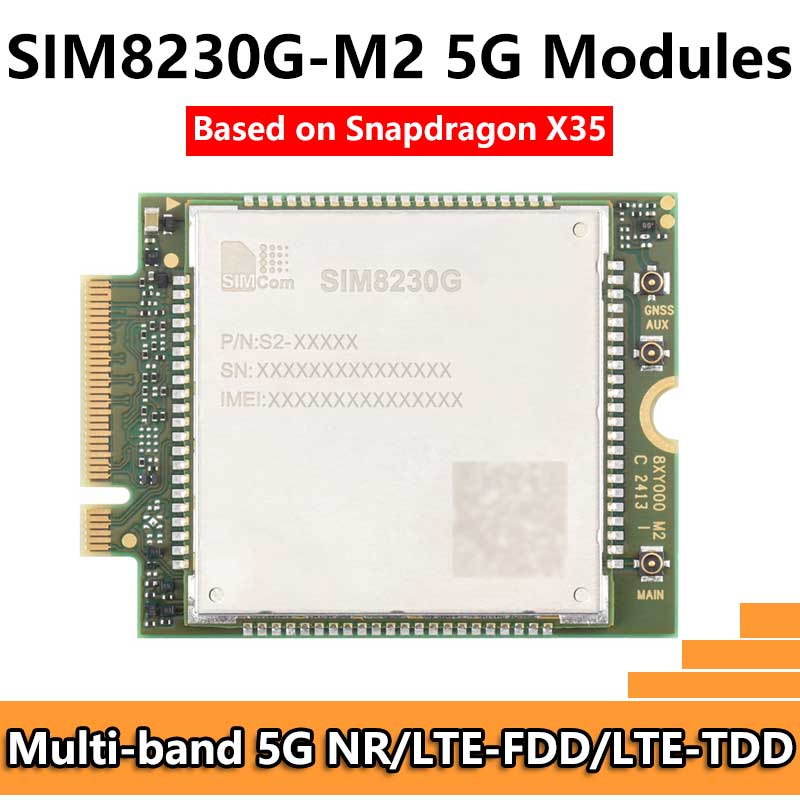 SIM8230G M2 3G/4G/5G/GNSS/GPS Sub-6G PCIe M.2 Moudle For LTE-A/NSA/SA For DFOTA /VoLTE For SIMCOM