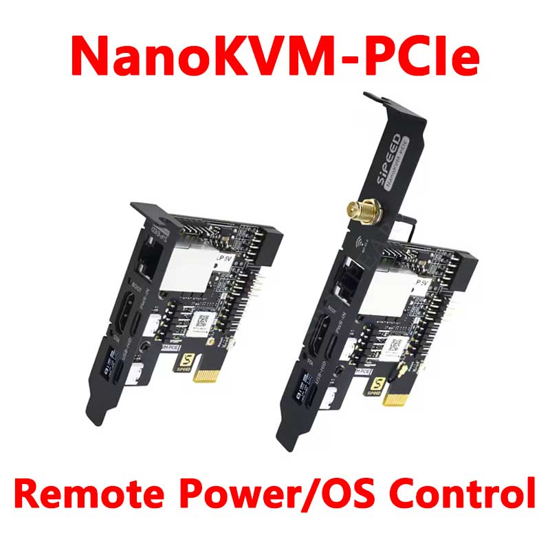 Sipeed NanoKVM-PCIe Remote Control /Power /Desktop Maintenance Server UART HDMI USB RISC-V For PiKVM